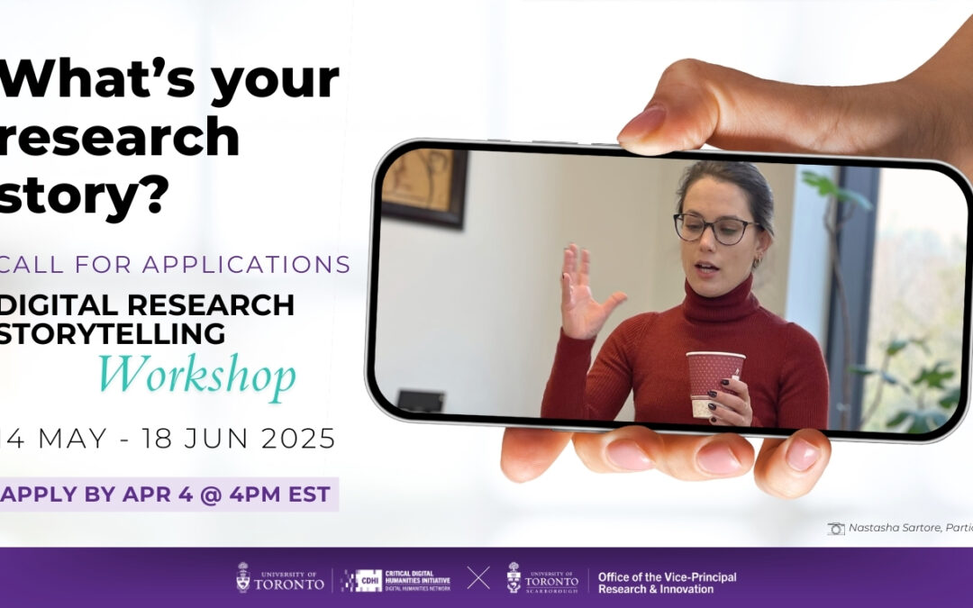 Call for Applications: Digital Research Storytelling Workshop, 14 May-18 Jun 2025 